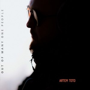 Артем Тото - Out Of Many One People